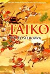 Taiko: an epic novel of war and glory in feudal japan