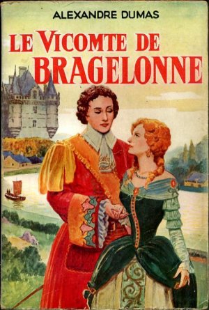 Le vicomte de Bragelonne Tome I
