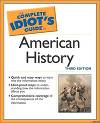 Complete Idiot’s Guide to American History