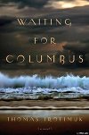Waiting for Columbus