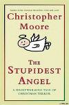 The Stupidest Angel: A Heartwarming Tale of Christmas Terror
