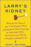 Larry's Kidney, Being the True Story of How I Found Myself in China