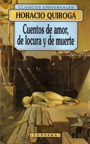 Cuentos de Amor de Locura y de Muerte