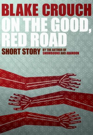 On the Good, Red Road 