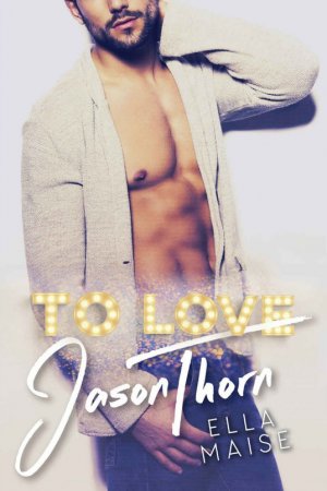 To Love Jason Thorn