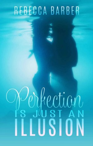 Perfection Is Just An Illusion