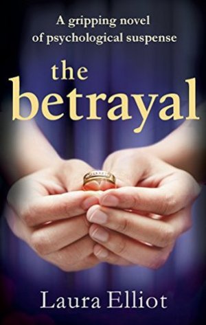 The Betrayal: A gripping novel of psychological suspense
