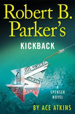 Robert B. Parker&#039;s Kickback