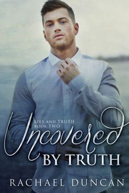 Uncovered by Truth