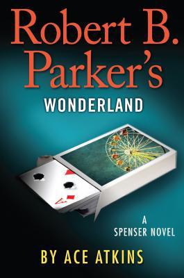 Robert B. Parker&#039;s Wonderland