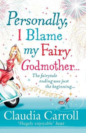 Personally, I Blame my Fairy Godmother