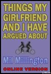 Things my girlfriend and I have argued about (online version)