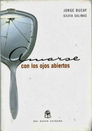 Amarse con los ojos abiertos