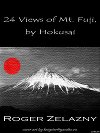 24 Views of Mt. Fuji, by Hokusai [Illustrated]