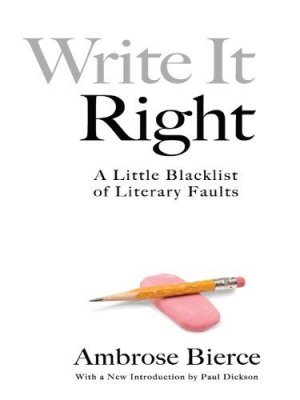 Write It Right. A Little Blacklist of Literary Faults