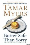 Butter Safe Than Sorry
