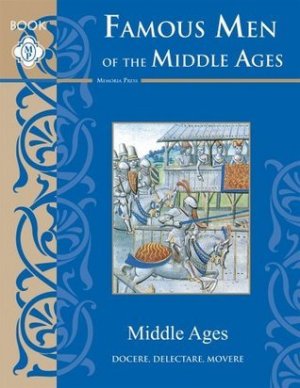 Famous Men of The Middle Ages